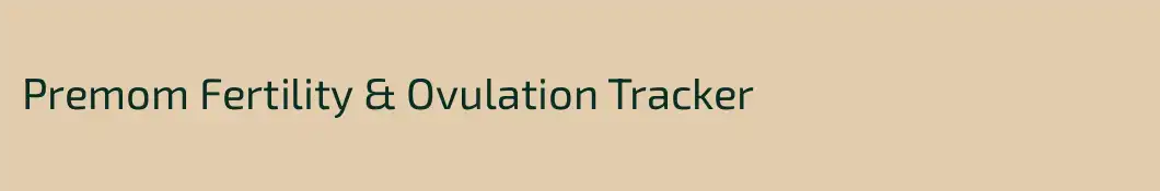 Premom Fertility & Ovulation Tracker